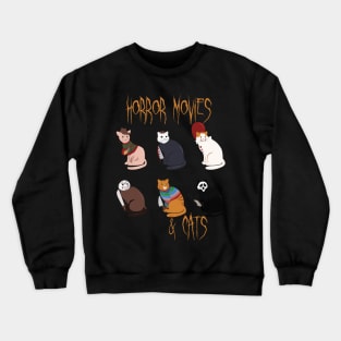 Funny horror movies and cats Crewneck Sweatshirt